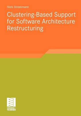 Clustering-Based Support for Software Architecture Restructuring