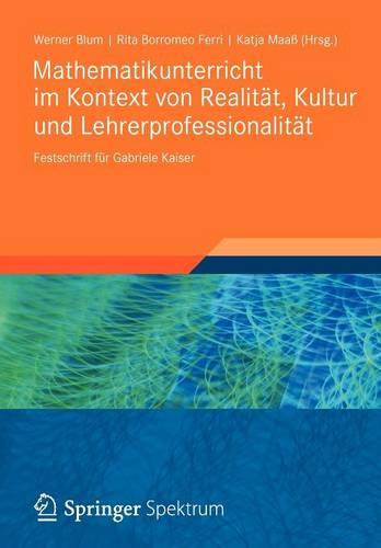 Mathematikunterricht im Kontext von Realität, Kultur und Lehrerprofessionalität