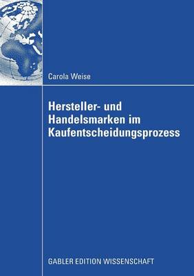 Hersteller- und Handelsmarken im Kaufentscheidungsprozess