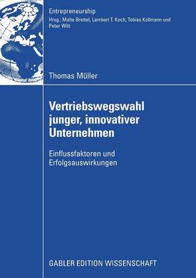 Vertriebswegswahl junger, innovativer Unternehmen