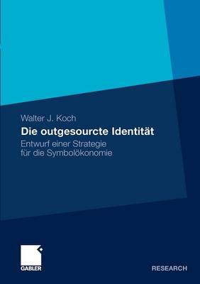 Die outgesourcte Identität