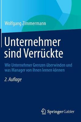 Unternehmer sind Verrückte