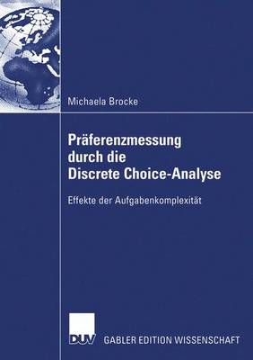 Praferenzmessung durch die Discrete Choice-Analyse