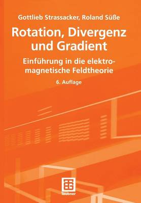 Rotation, Divergenz Und Gradient