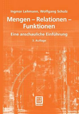 Mengen - Relationen - Funktionen