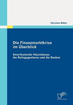 Die Finanzmarktkrise im Überblick