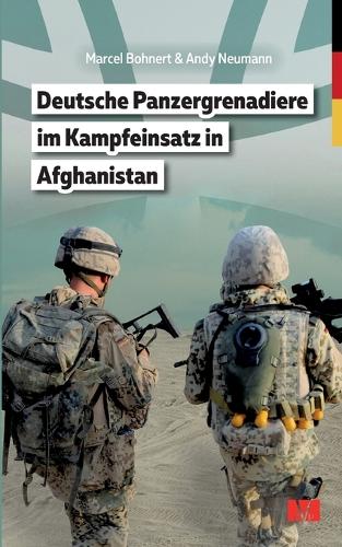 Deutsche Panzergrenadiere im Kampfeinsatz in Afghanistan