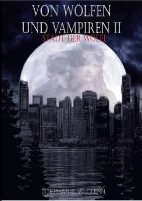 Von Woelfen und Vampiren II