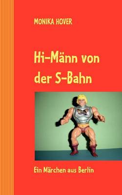 Hi-Männ von der S-Bahn