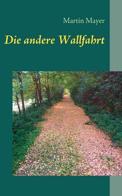 Die Andere Wallfahrt