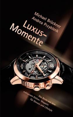 Luxus-Momente