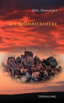 Die Brombeerhecke, Teil 1
