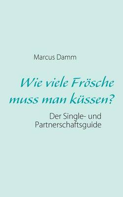 Wie viele Froesche muss man kussen?