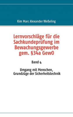 Lernvorschläge für die Sachkundeprüfung im Bewachungsgewerbe gem. §34a GewO