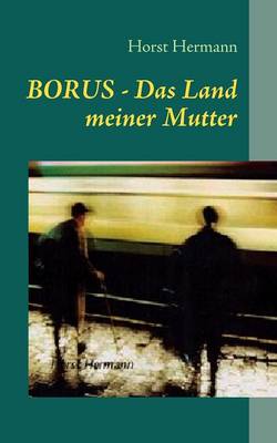 Borus - Das Land Meiner Mutter