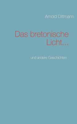 Das bretonische Licht...