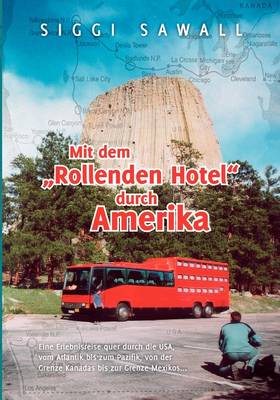 Mit dem "Rollenden Hotel" durch Amerika