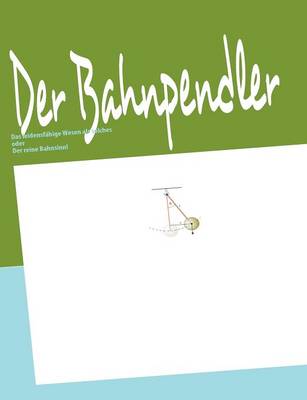 Der Bahnpendler