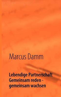 Lebendige Partnerschaft Gemeinsam reden - gemeinsam wachsen
