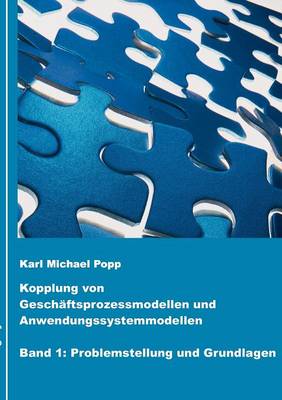 Kopplung von Geschaftsprozessmodellen und Anwendungssystemmodellen