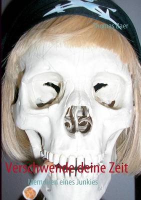 Verschwende Deine Zeit