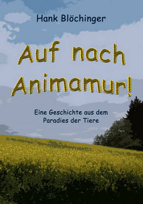 Auf nach Animamur!