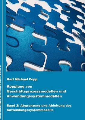 Kopplung von Geschaftsprozessmodellen und Anwendungssystemmodellen