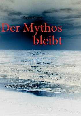 Der Mythos Bleibt