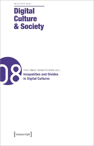 Digital Culture & Society (DCS) Vol. 5, Issue 1/ – Inequalities and Divides in Digital Cultures