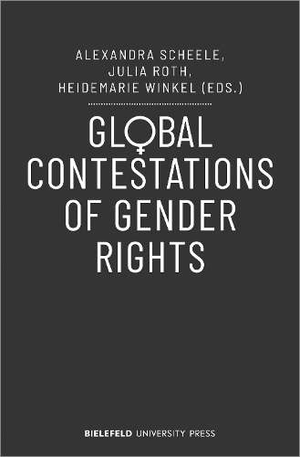 Global Contestations of Gender Rights