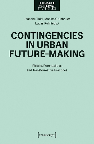 Contingencies in Urban Future-Making