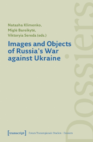 Images and Objects of Russia's War against Ukraine