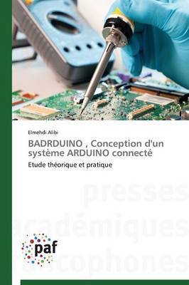 Badrduino, Conception d'Un Systeme Arduino Connecte