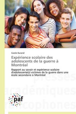 Experience Scolaire Des Adolescents de la Guerre A Montreal