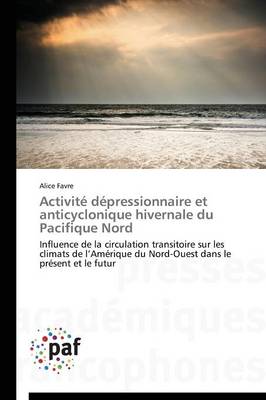 Activite Depressionnaire Et Anticyclonique Hivernale Du Pacifique Nord