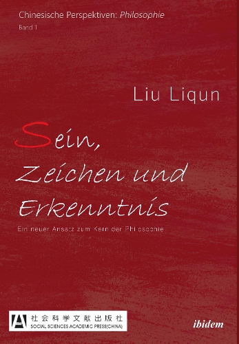 Sein, Zeichen und Erkenntnis
