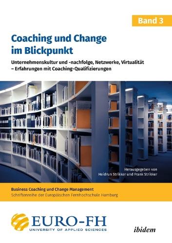 Coaching und Change im Blickpunkt. Band III