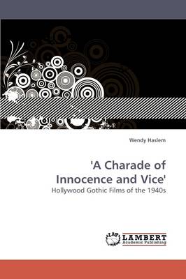 'A Charade of Innocence and Vice'