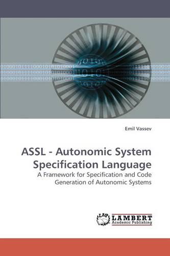Assl - Autonomic System Specification Language