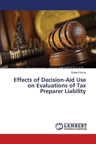 Effects of Decision-Aid Use on Evaluations of Tax Preparer Liability