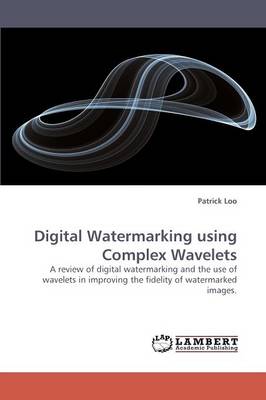 Digital Watermarking Using Complex Wavelets