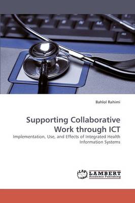 Supporting Collaborative Work Through Ict