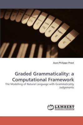 Graded Grammaticality