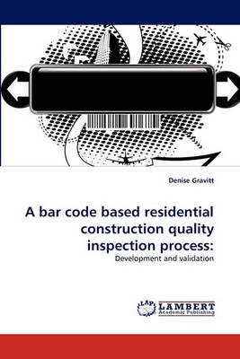 A Bar Code Based Residential Construction Quality Inspection Process