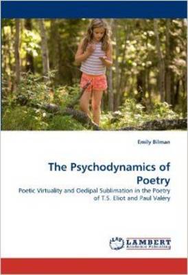 The Psychodynamics of Poetry