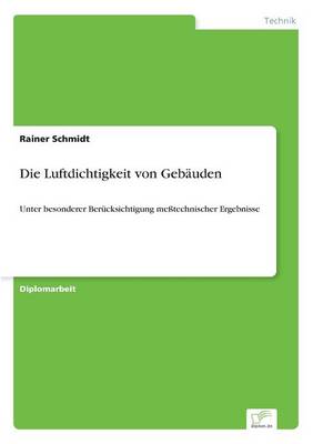 Die Luftdichtigkeit von Gebäuden