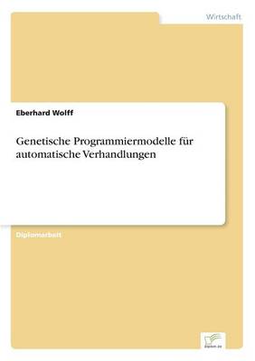 Genetische Programmiermodelle für automatische Verhandlungen
