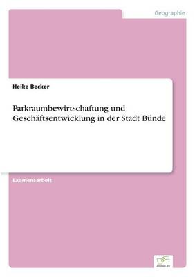 Parkraumbewirtschaftung und Geschäftsentwicklung in der Stadt Bünde