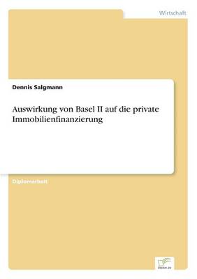 Auswirkung von Basel II auf die private Immobilienfinanzierung