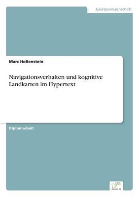 Navigationsverhalten und kognitive Landkarten im Hypertext